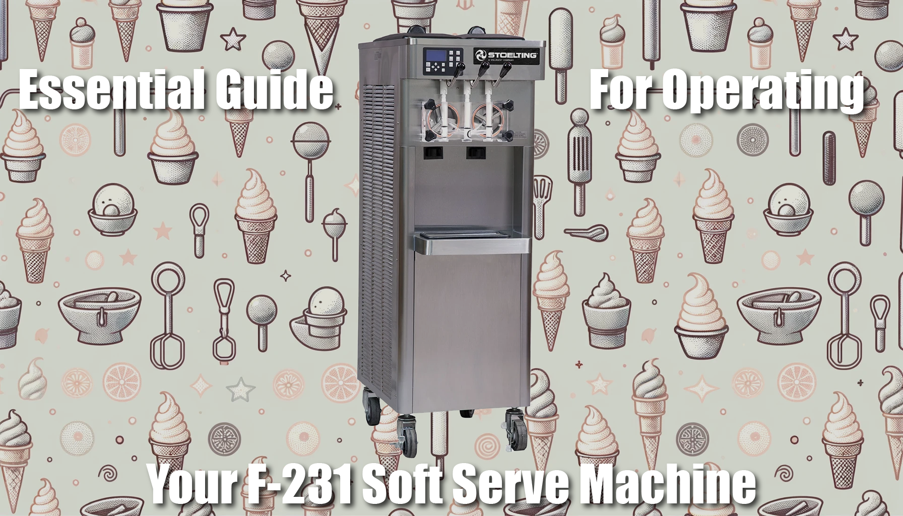 Stoelting Soft Serve Machine Overview Stoelting Soft Serve Machine Overview