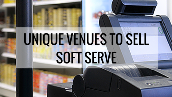 Soft Serve Machines in Unique Venues