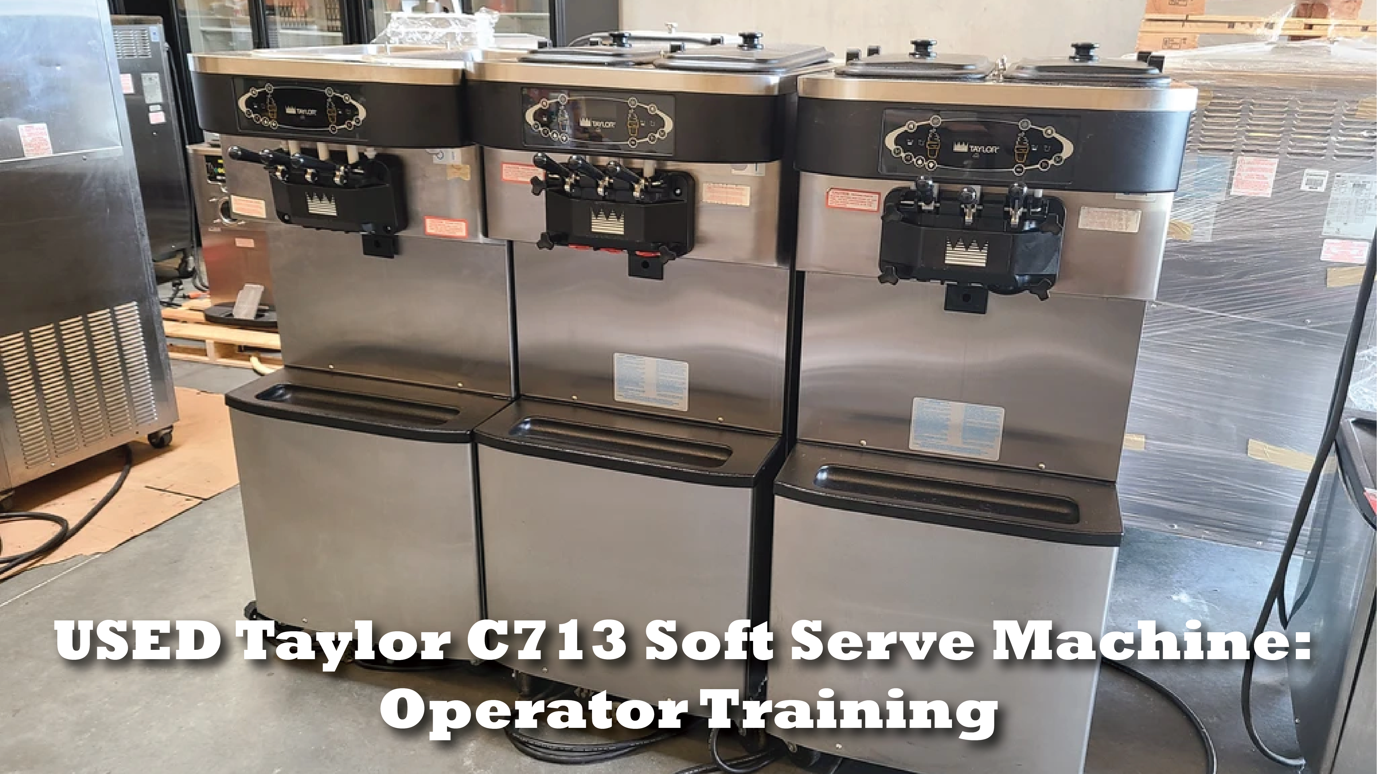 USED Taylor C713 Soft Serve Machine: Operator Training