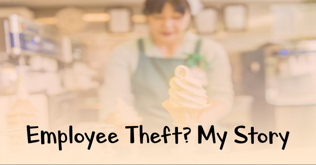 Employee Theft? My Story