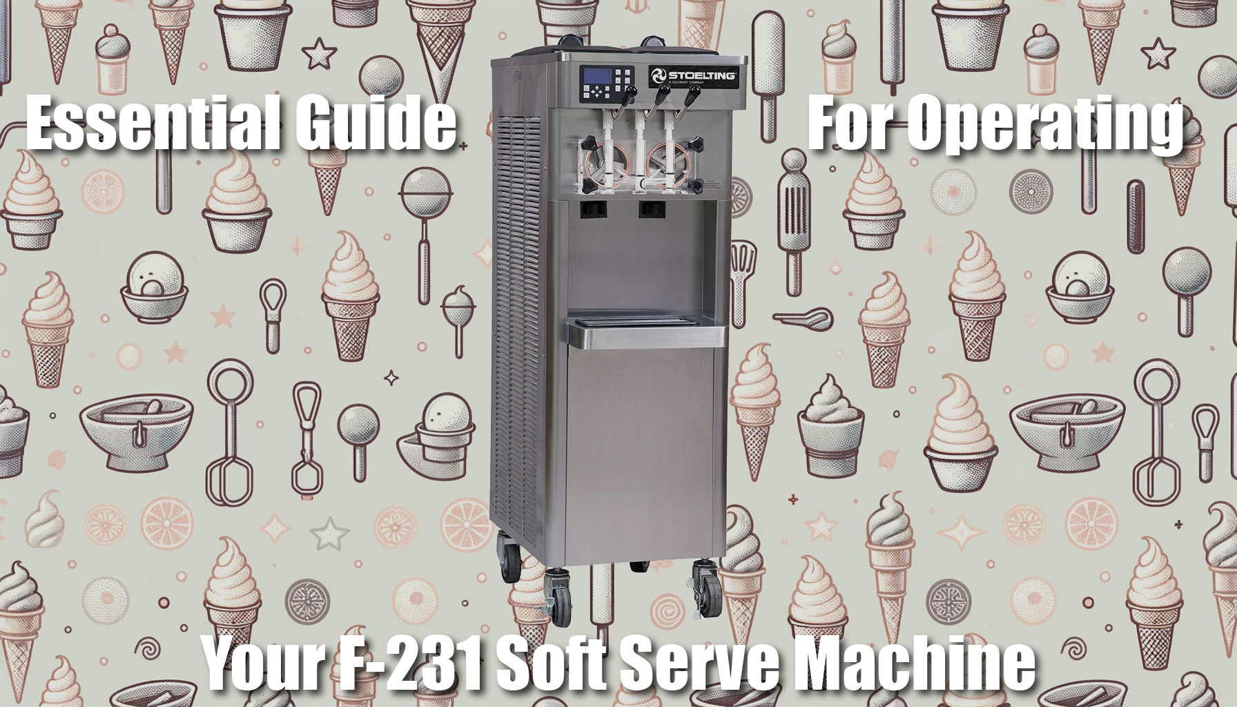 Stoelting F231 Soft Serve Ice Cream Machine: Operation Guide